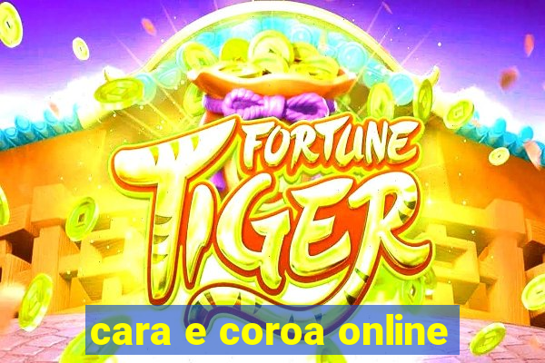 cara e coroa online